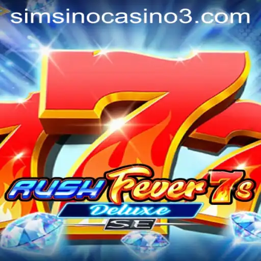 RushFever7sDeluxeSE: The Ultimate Gaming Experience on tiger.bet